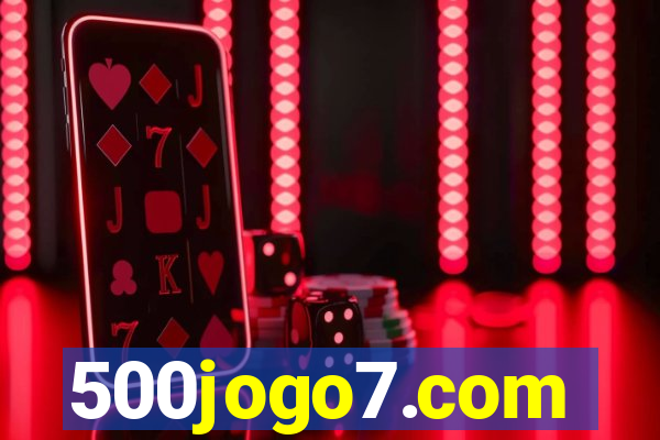 500jogo7.com