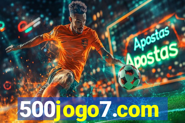 500jogo7.com