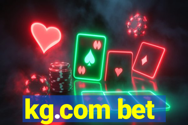 kg.com bet