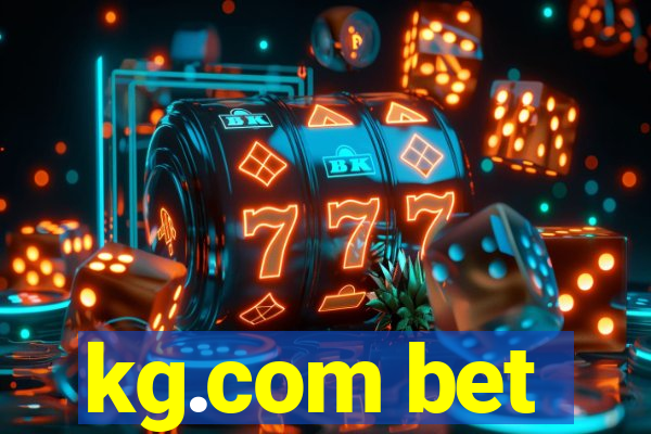 kg.com bet