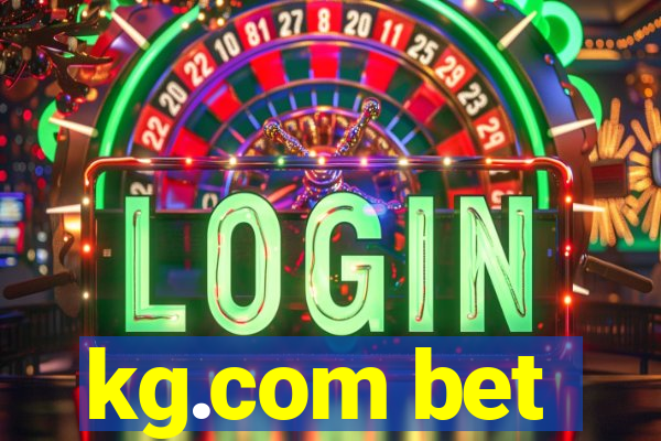 kg.com bet