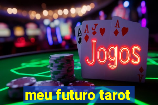 meu futuro tarot