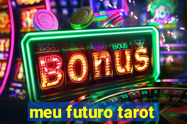 meu futuro tarot
