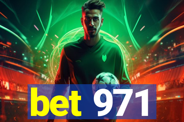 bet 971