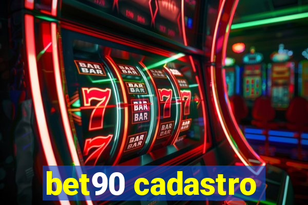 bet90 cadastro