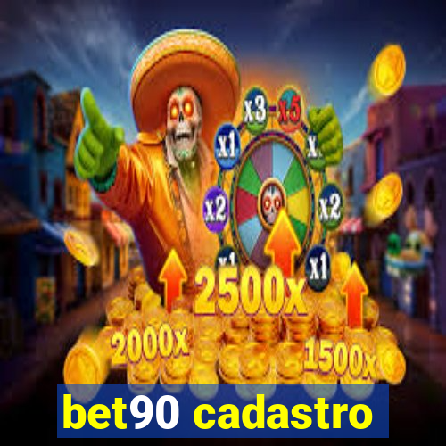 bet90 cadastro