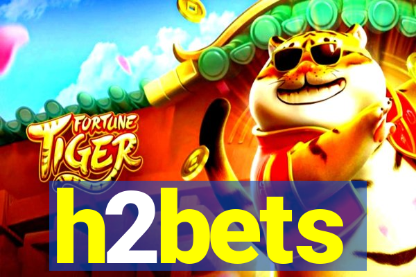 h2bets