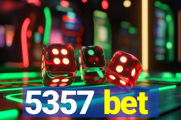 5357 bet
