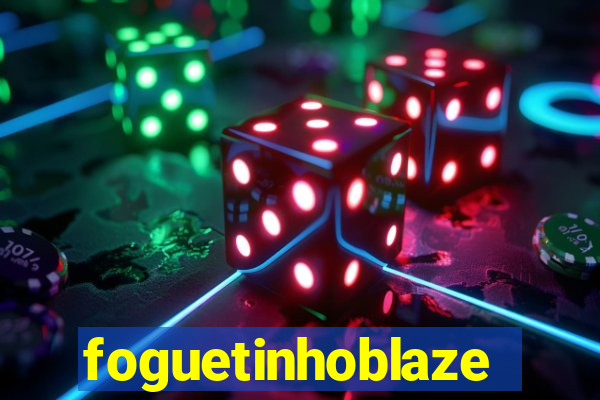 foguetinhoblaze