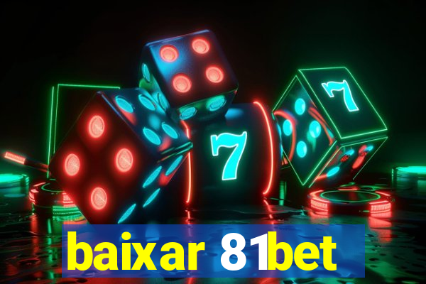 baixar 81bet