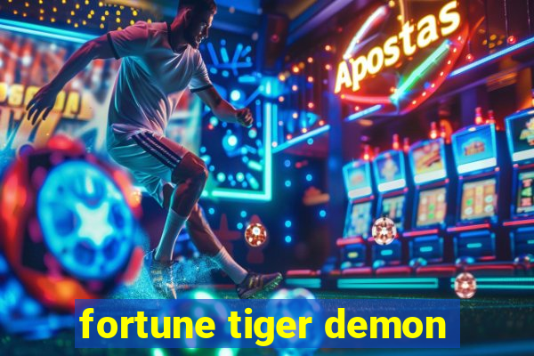 fortune tiger demon
