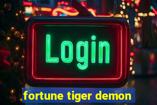 fortune tiger demon