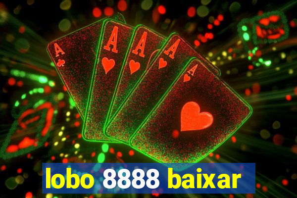 lobo 8888 baixar