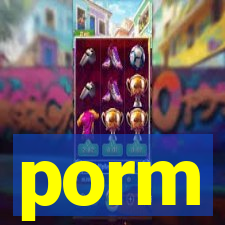 porm