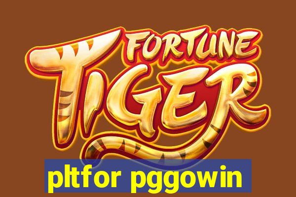 pltfor pggowin