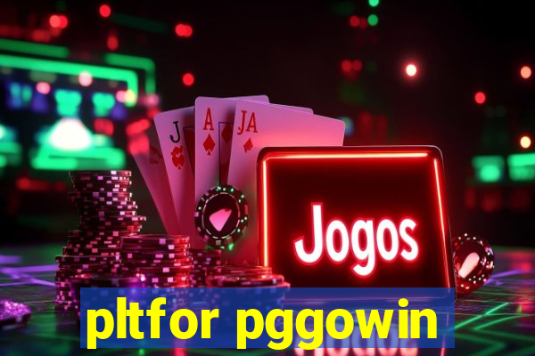 pltfor pggowin