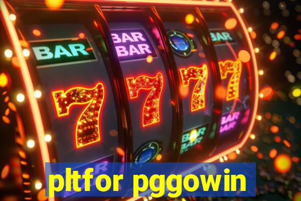 pltfor pggowin