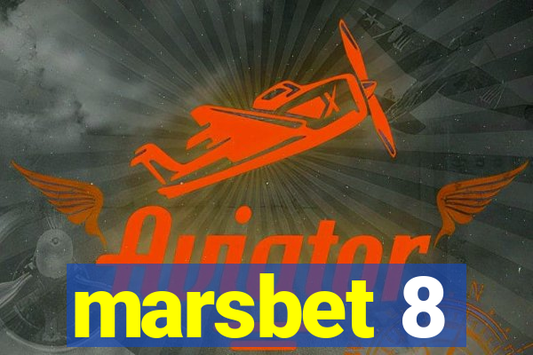 marsbet 8