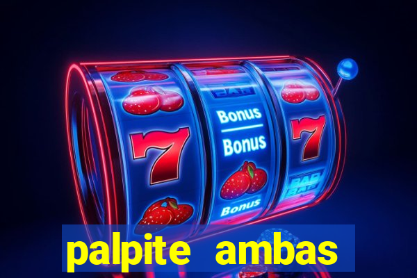 palpite ambas marcam hoje
