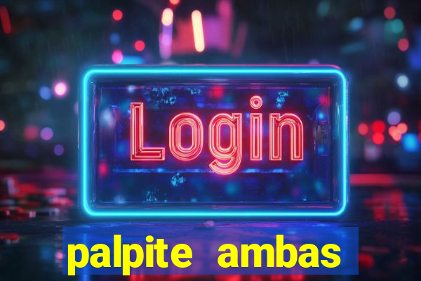 palpite ambas marcam hoje
