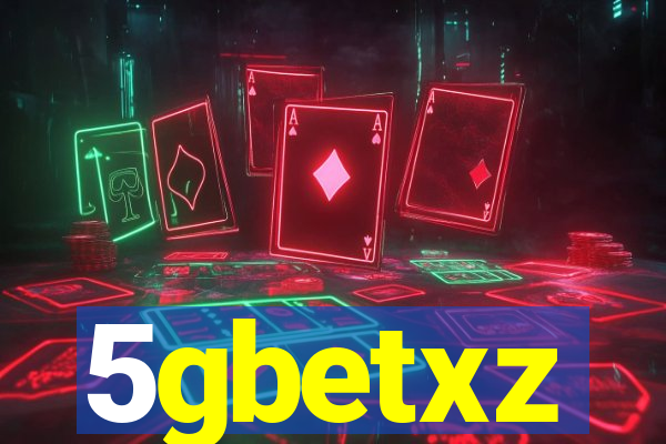 5gbetxz
