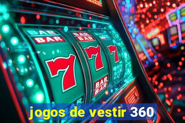 jogos de vestir 360