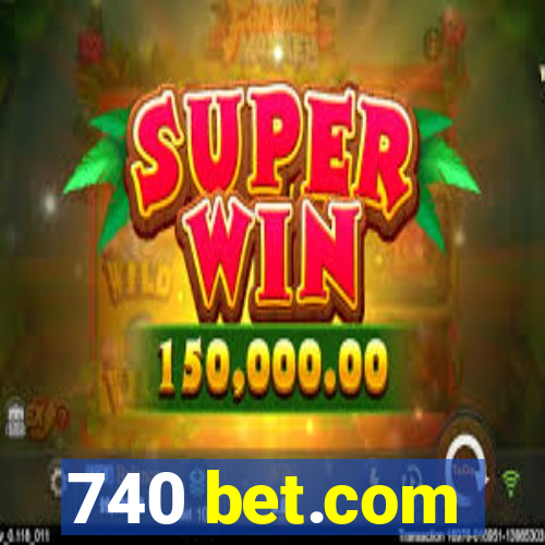 740 bet.com