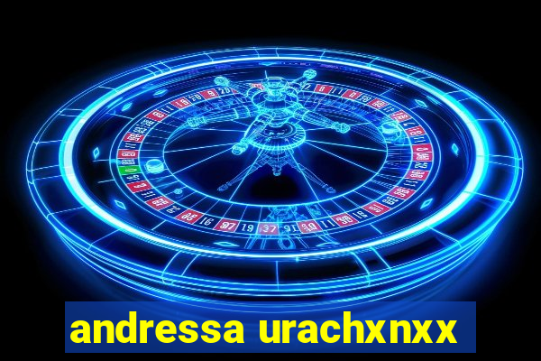 andressa urachxnxx