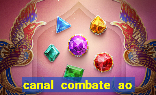 canal combate ao vivo gratis multicanais
