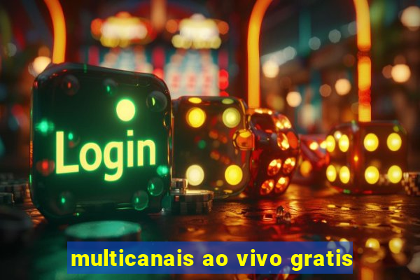 multicanais ao vivo gratis