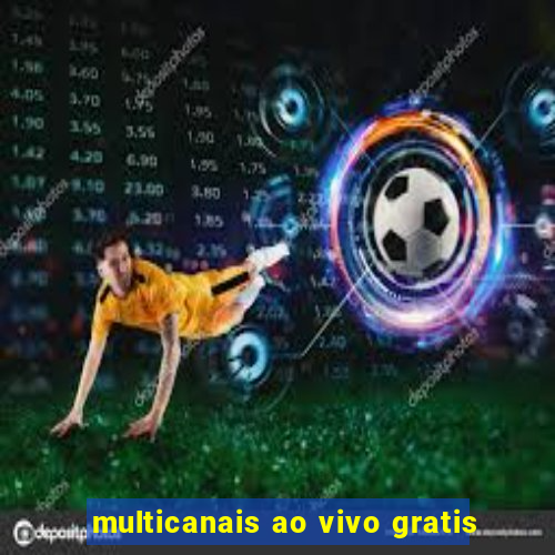 multicanais ao vivo gratis