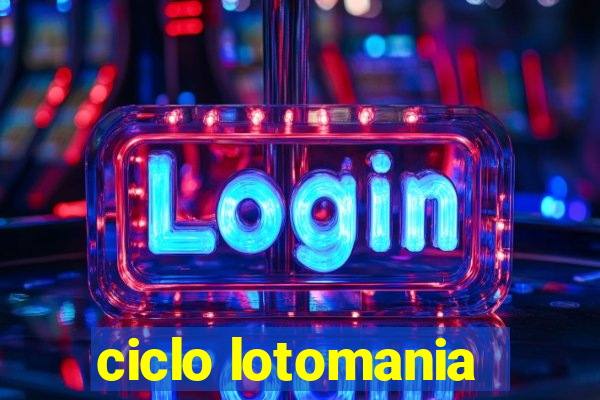 ciclo lotomania