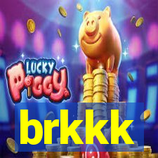 brkkk