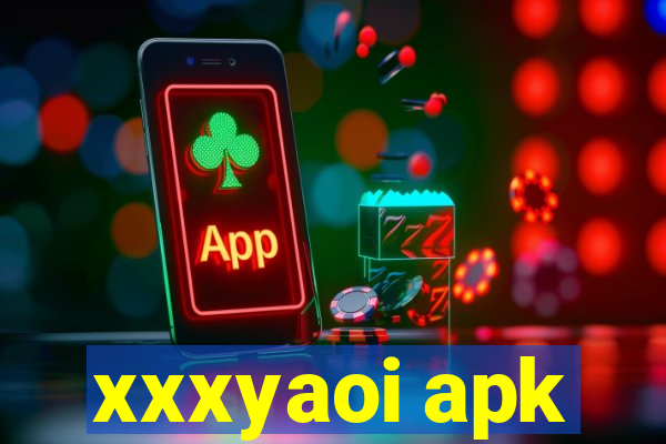 xxxyaoi apk
