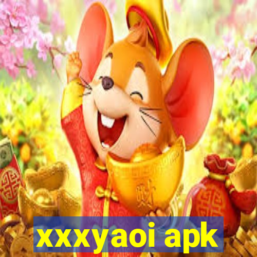 xxxyaoi apk