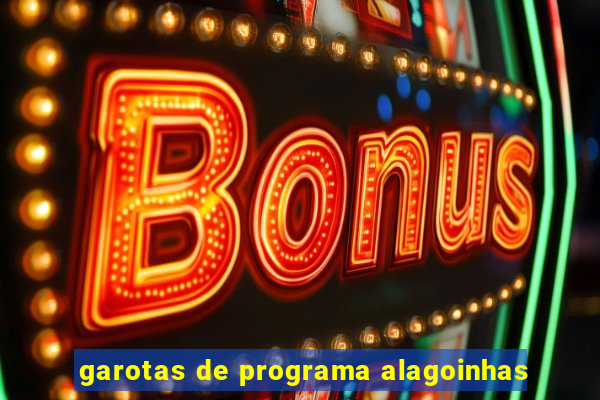 garotas de programa alagoinhas