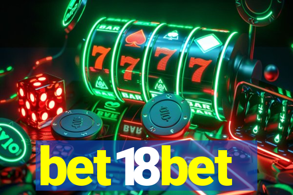 bet18bet