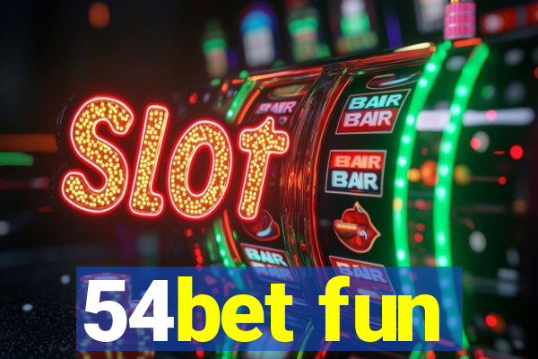 54bet fun
