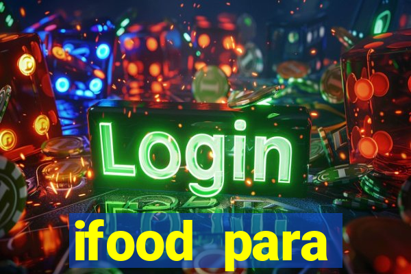 ifood para restaurante login