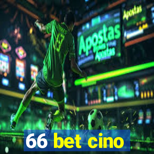 66 bet cino