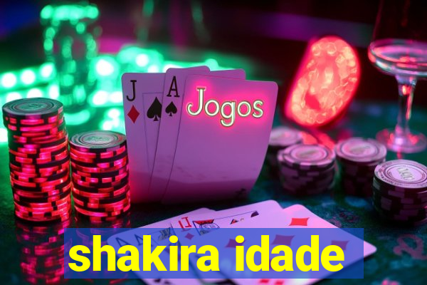 shakira idade