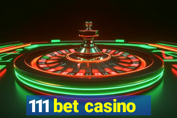 111 bet casino