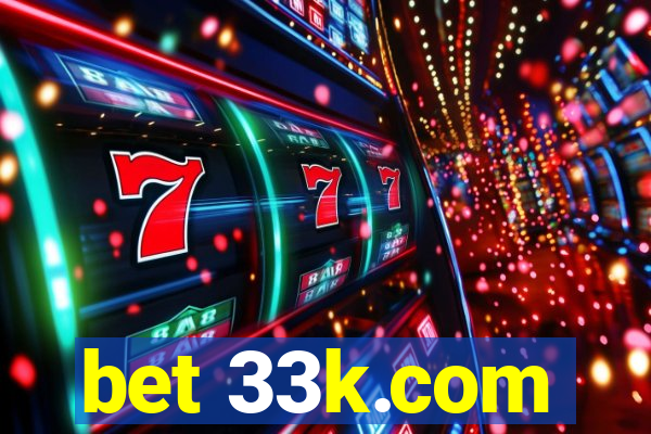 bet 33k.com