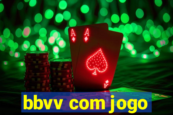 bbvv com jogo