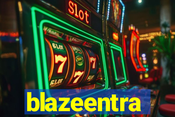 blazeentra