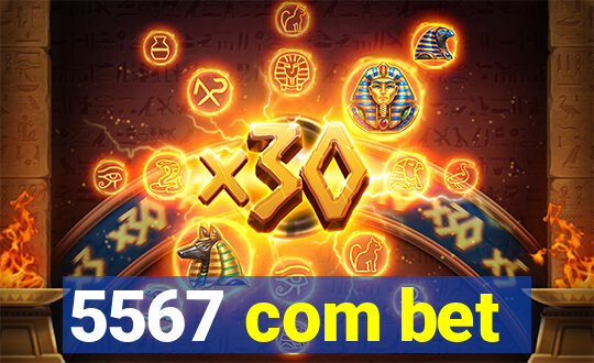 5567 com bet