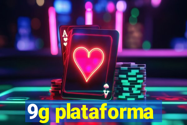 9g plataforma