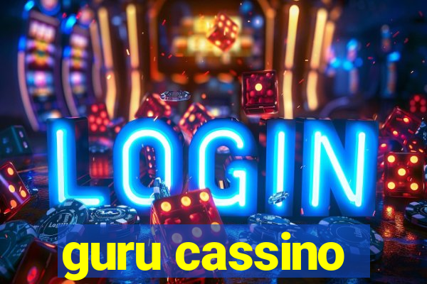 guru cassino