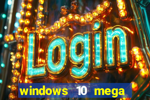 windows 10 mega lite torrent
