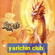 yarichin club